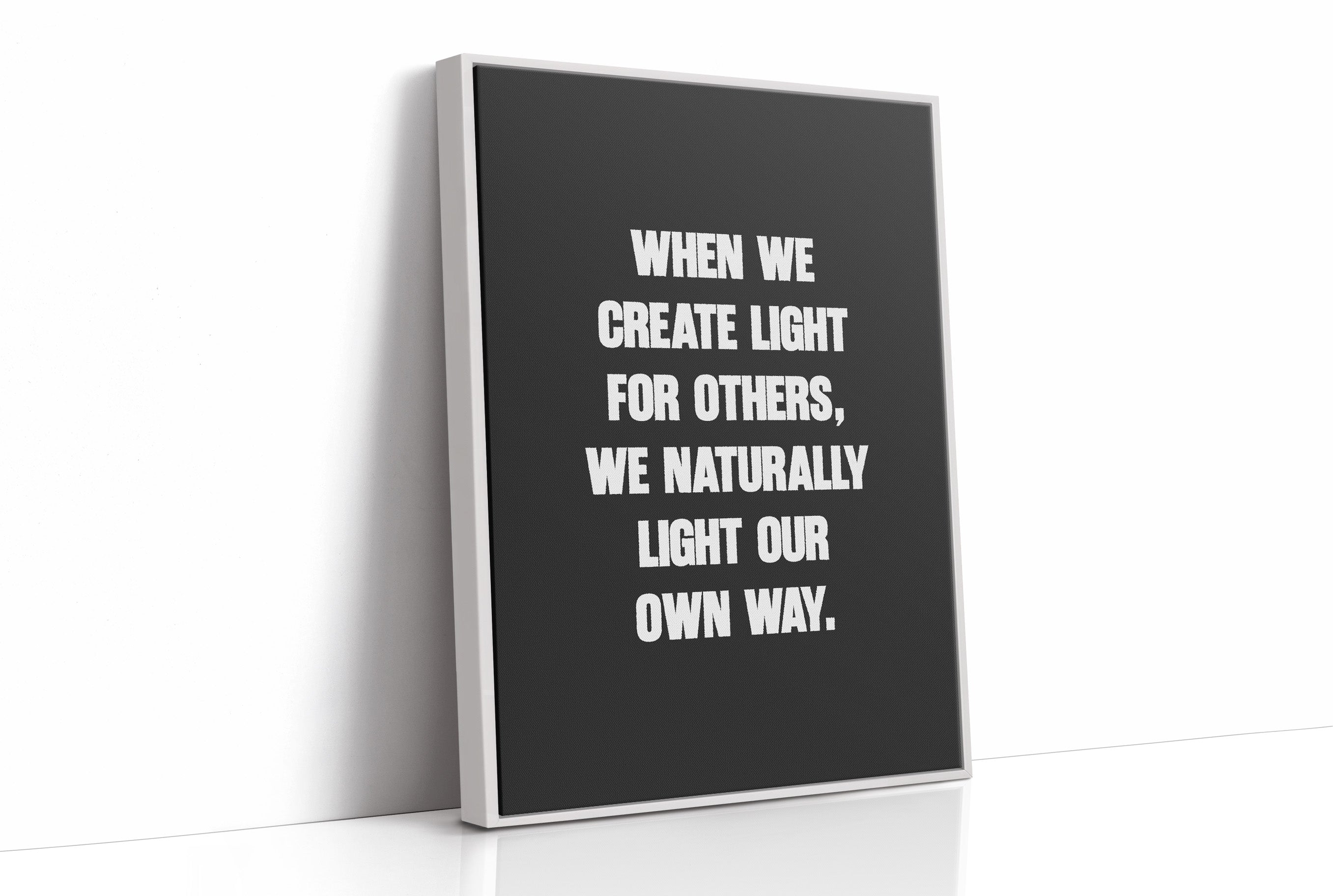 Create Light For Others Quote
