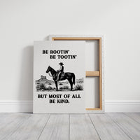 Be Rootin Be Tootin Be Kind