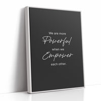 More Powerful When We Empower