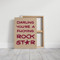 Darling You're A Rock Star — Maroon Statement Print