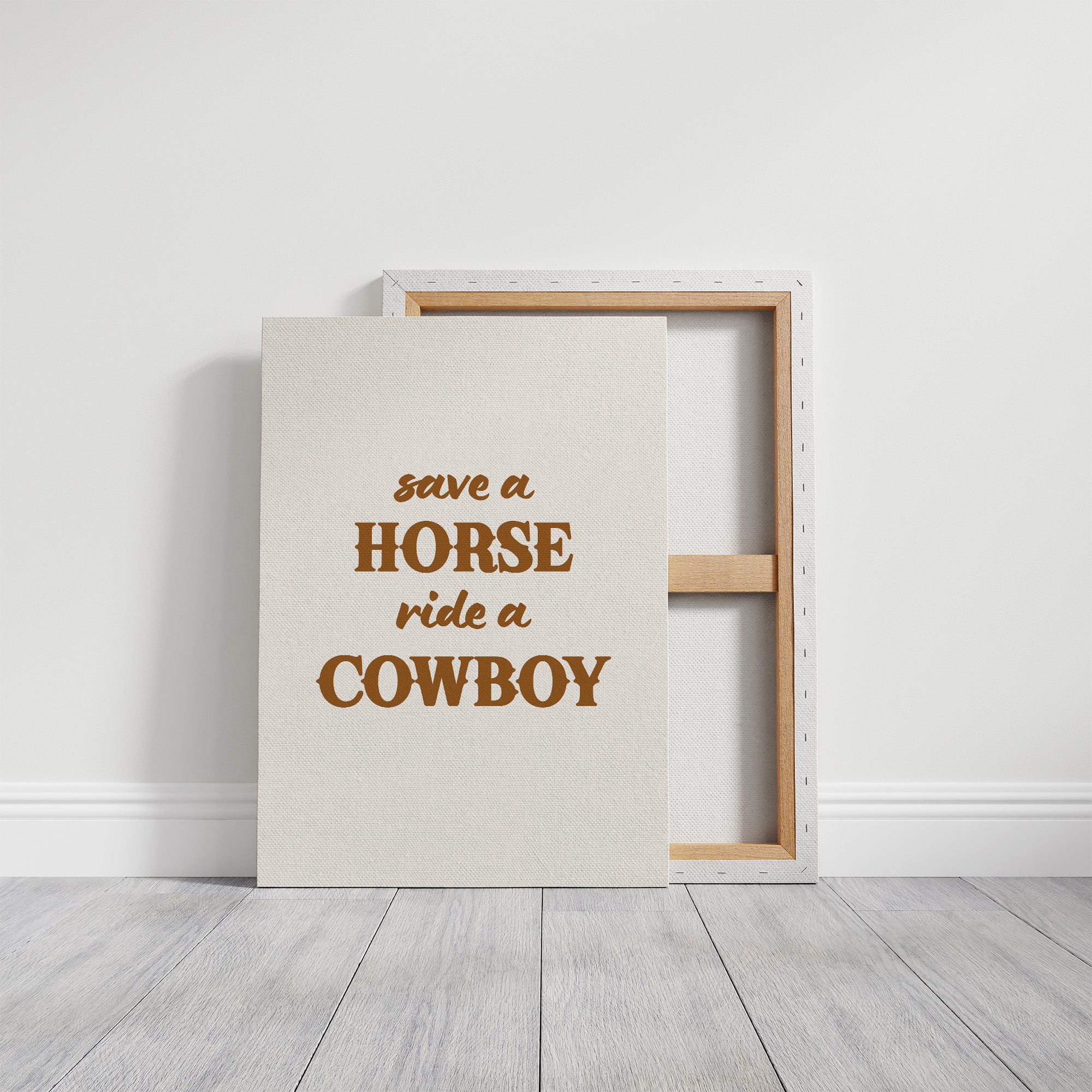 Save a Horse Ride a Cowboy