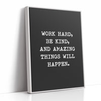 Work Hard Be Kind Quote