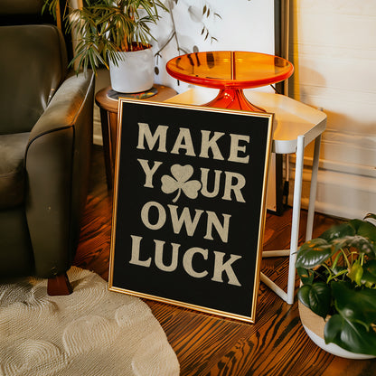 Make Your Own Luck Shamrock Poster Black