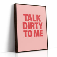 Talk Dirty to Me Bold Pink Print