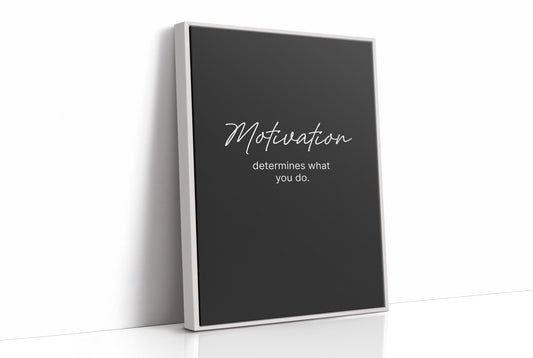 Motivation Determines Action