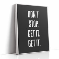 Don’t Stop Get It Get It