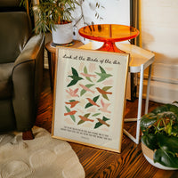 Look at the Birds of the Air Print