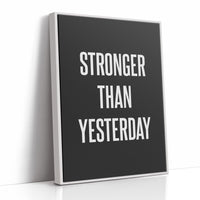 Stronger Than Yesterday