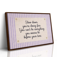 Lavender Statement: Slow Down, You’re Doing Fine