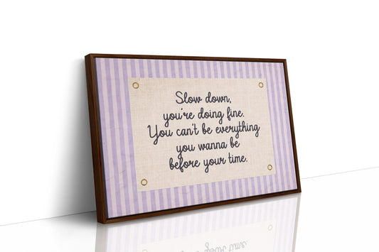 Lavender Statement: Slow Down, You’re Doing Fine