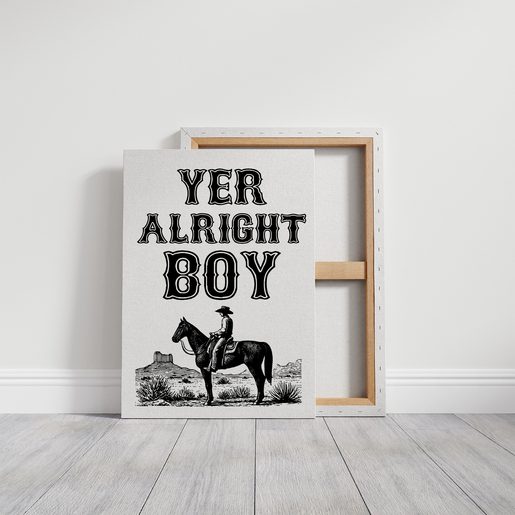 Yer Alright Boy Western Wall Art