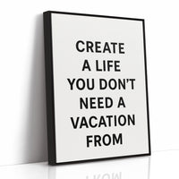 Create a Life You Love Quote Print