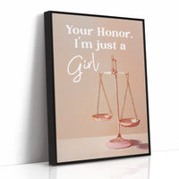 Your Honor, I'm Just A Girl