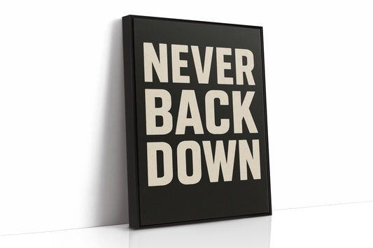 Never Back Down Grit Typography Poster