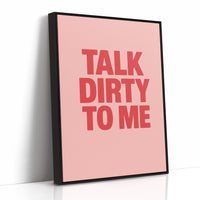 Talk Dirty to Me Bold Pink Print