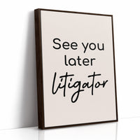 See You Later Litigator