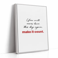 Make Today Count Always