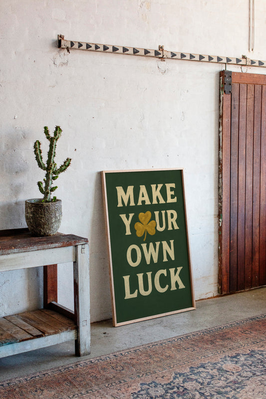 Make Your Own Luck Shamrock Print