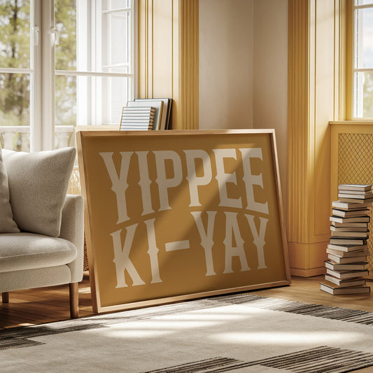 Yippee Ki-Yay Rustic Gold Western Print