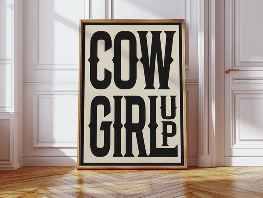 Cowgirl Up Bold Western Spirit Art