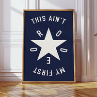 This Ain’t My First Rodeo Bold Western Star