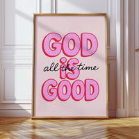 God Is Good (Always)