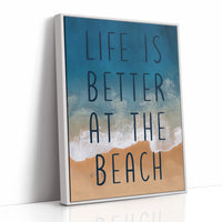 Life Is Better at the Beach