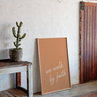We Walk by Faith Terracotta Print