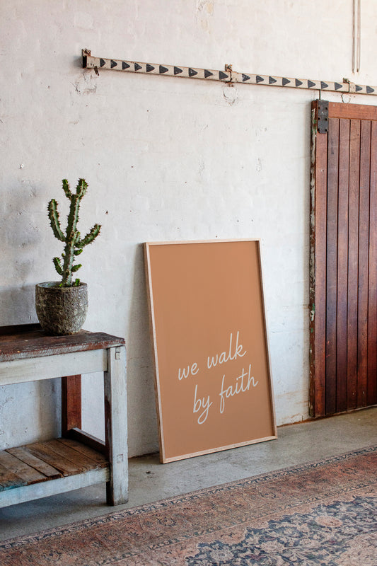 We Walk by Faith Terracotta Print