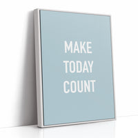 Make Today Count Minimalist Quote Print