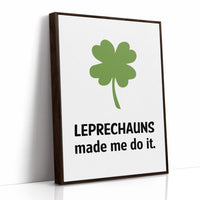Blame It on the Leprechauns