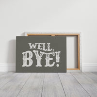 Well Bye Western Quote Wall Art