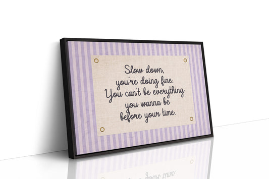 Lavender Statement: Slow Down, You’re Doing Fine