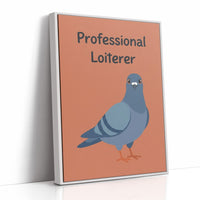 Professional Loiterer