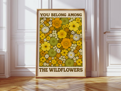 You Belong Among the Wildflowers – Retro Botanical Wall Art