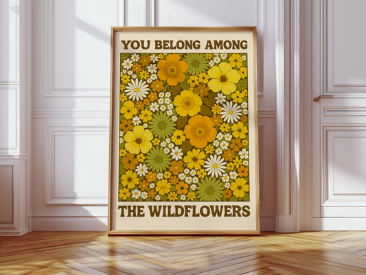 You Belong Among the Wildflowers – Retro Botanical Wall Art