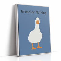 Bread or Nothing