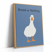 Bread or Nothing