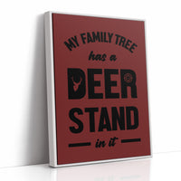 My Family Tree Has a Deer Stand In It