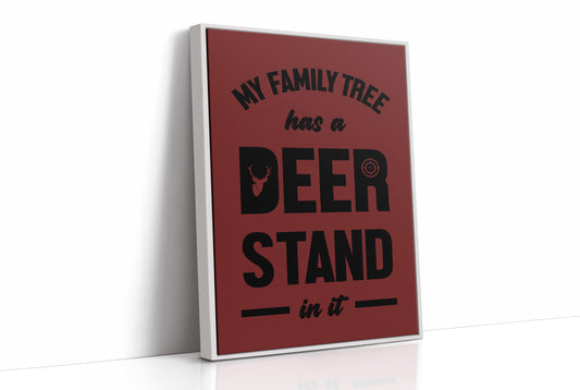 My Family Tree Has a Deer Stand In It
