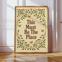 This Must Be The Place – Whimsical Nature Quote Print