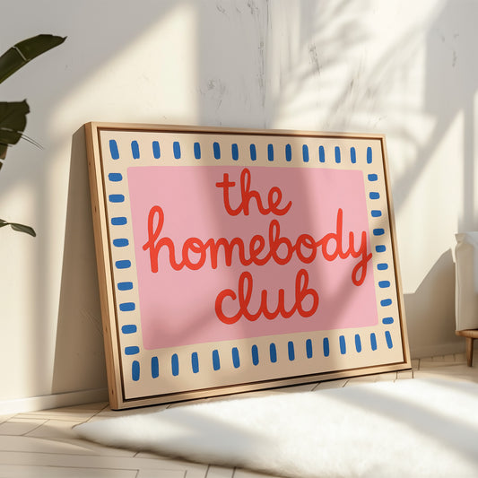 Homebody Club Member