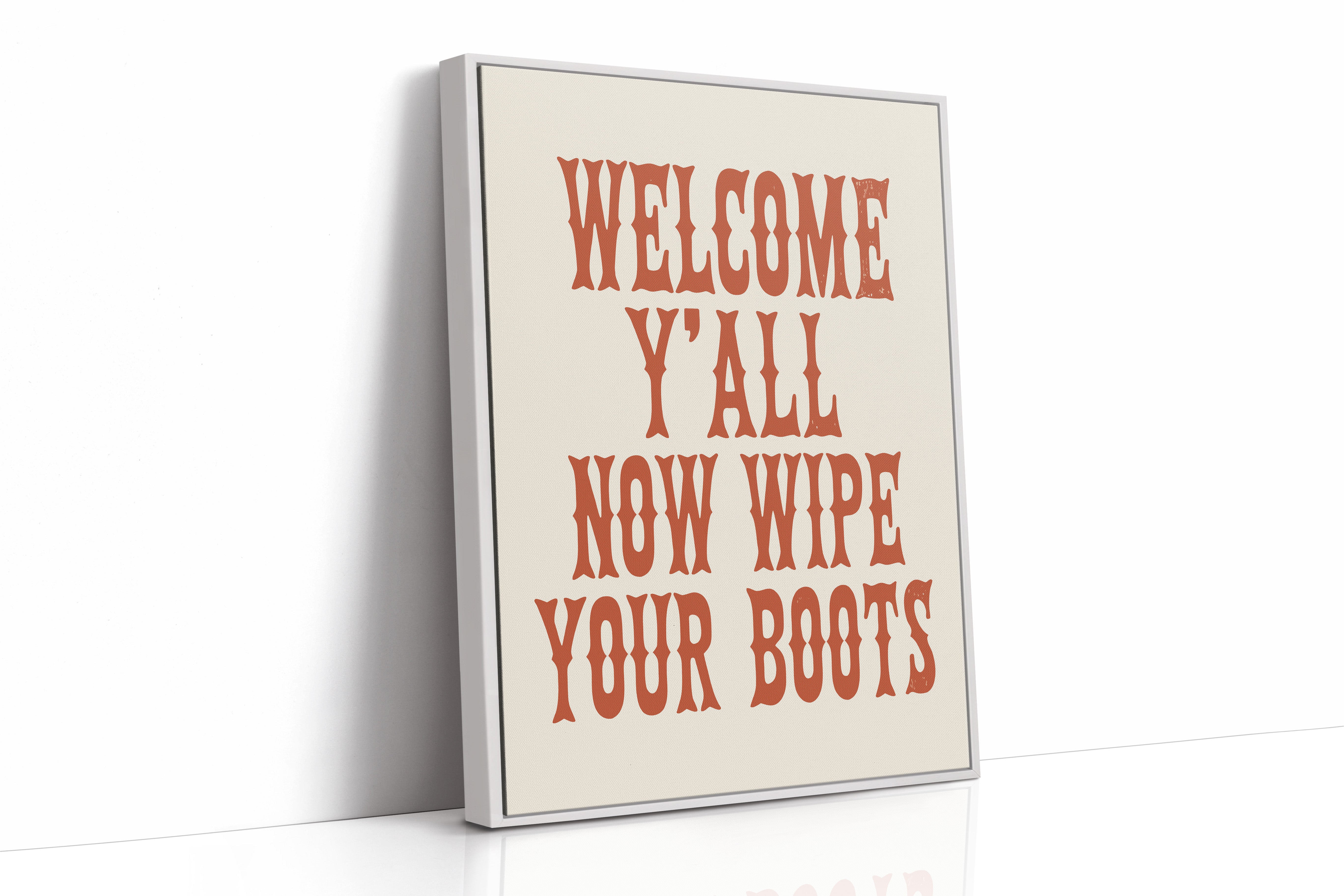 Now Wipe Your Boots