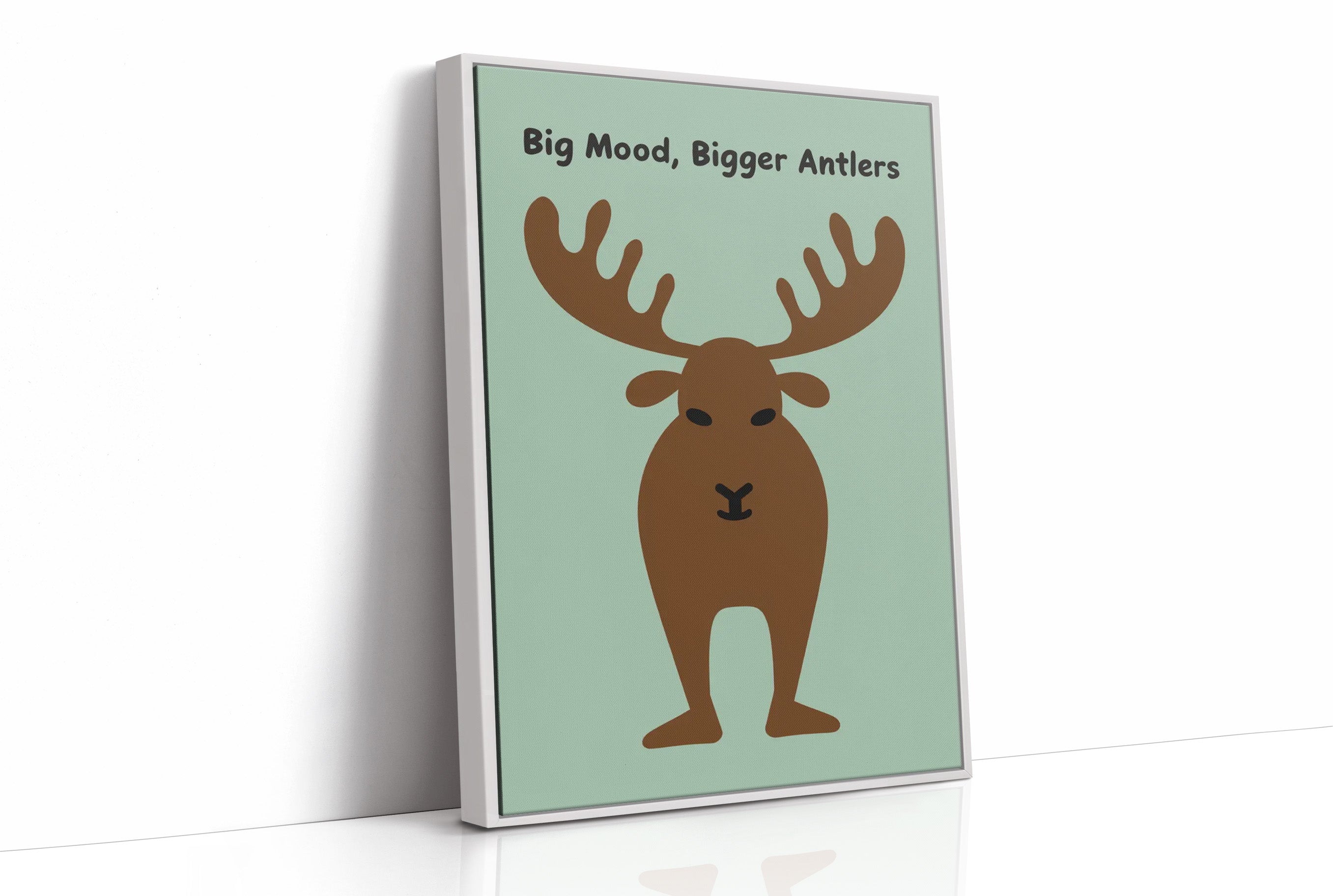 Big Mood, Bigger Antlers