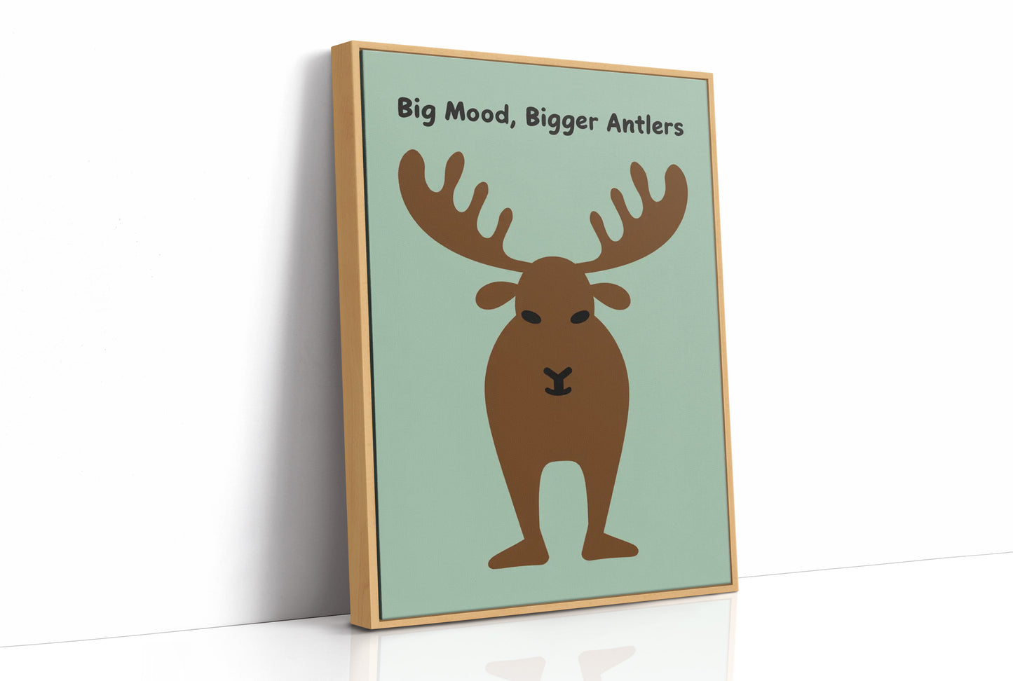 Big Mood, Bigger Antlers