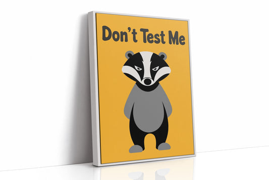 Don't Test Me
