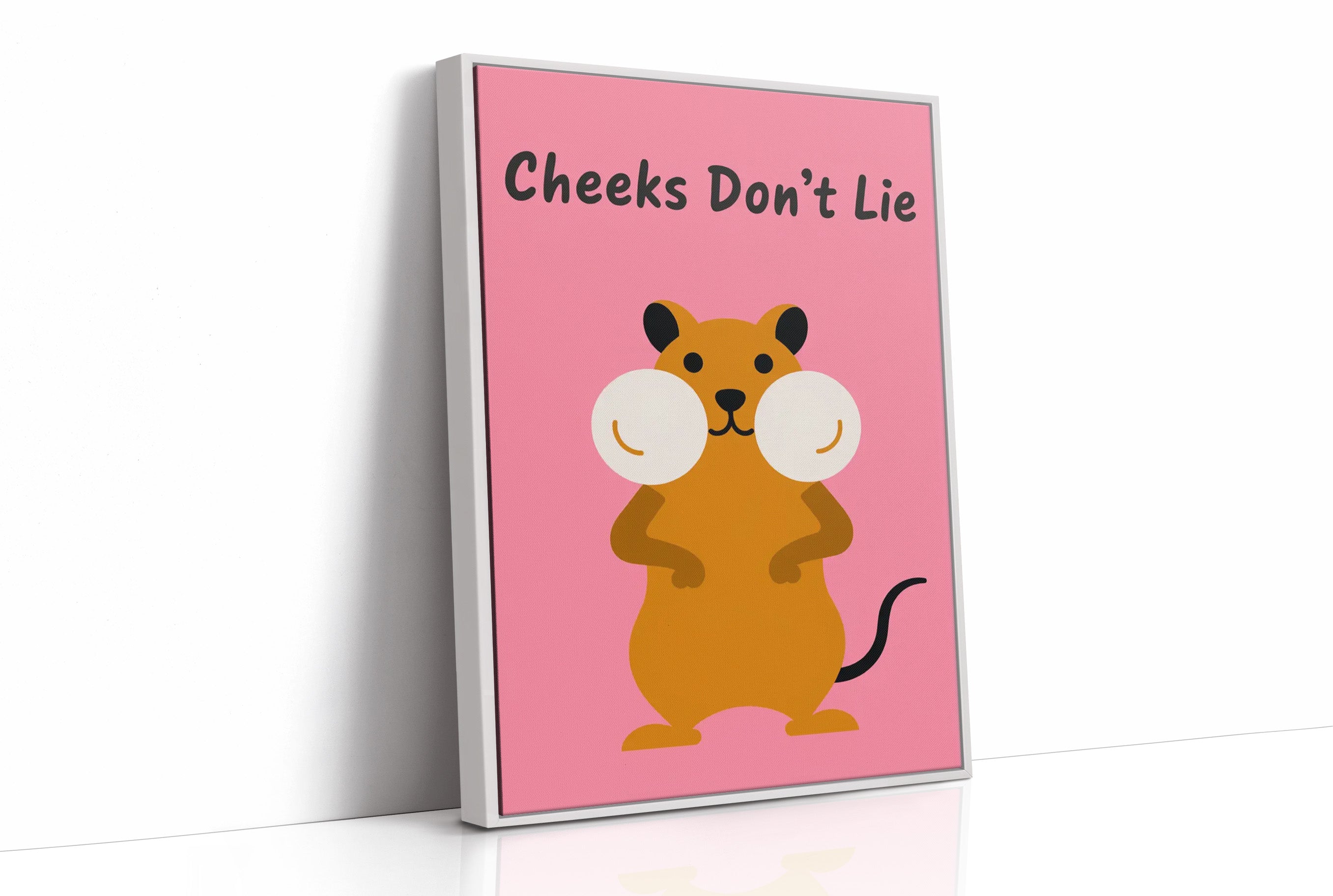 Cheeks Don't Lie