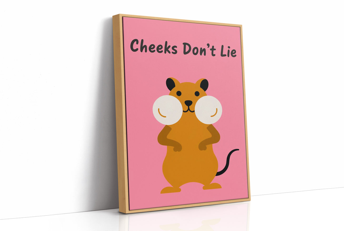 Cheeks Don't Lie