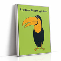 Big Beak, Bigger Opinions