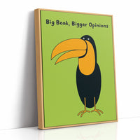 Big Beak, Bigger Opinions
